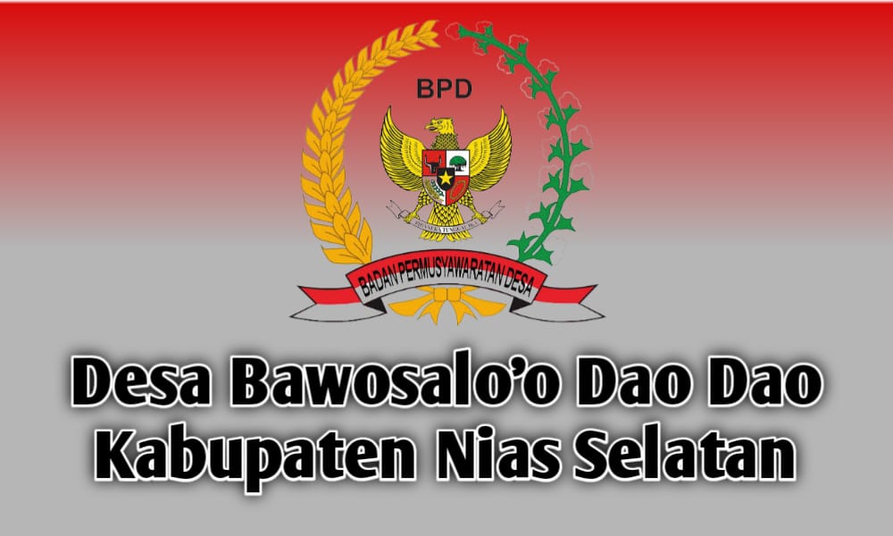 Diduga BPD Bawosalo’o Dao-Dao Nias Selatan Buat Laporan Pengaduan Masyarakat Palsu