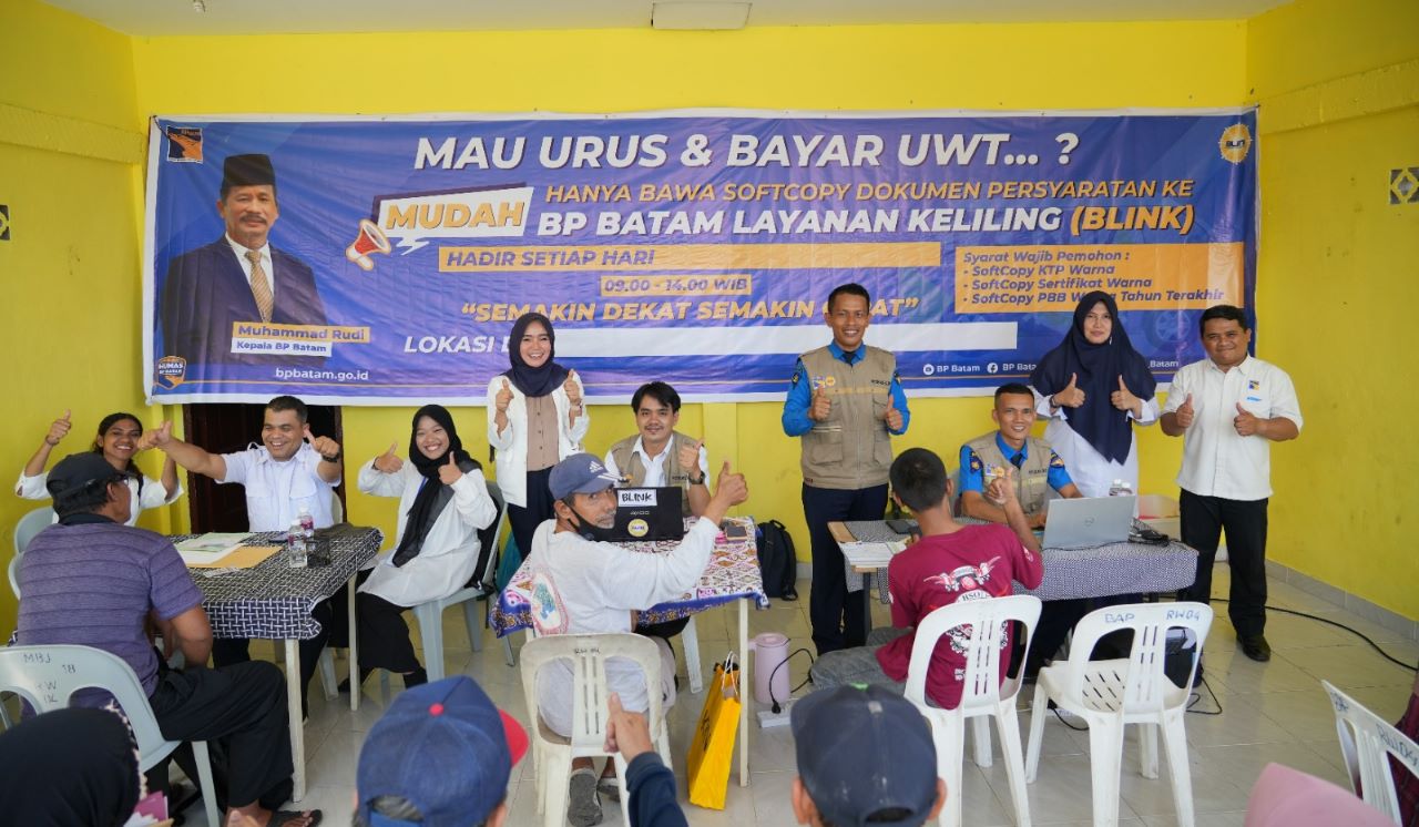 BP Batam Hadirkan Kembali Layanan BLINK untuk Jamin Kemudahan Masyarakat Urus UWT